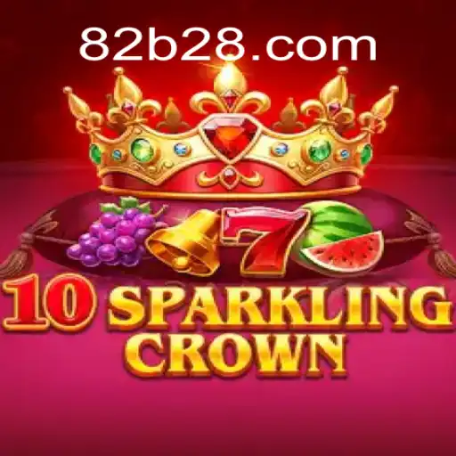 Descubra 10SparklingCrown: O Novo Fenômeno dos Jogos com 82B.COM